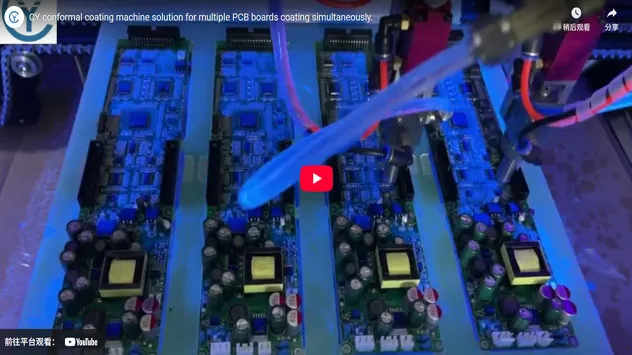 CY Conformal Coating Machine Solution for Multiple PCB Boards Coating Simultaneously